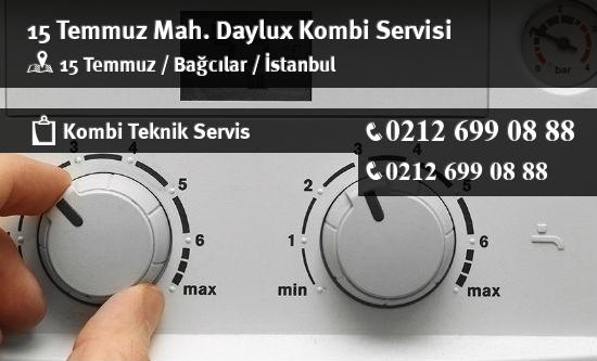 15 Temmuz Daylux Kombi Servisi İletişim