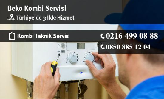 Türkiye'de Beko Kombi Servisi