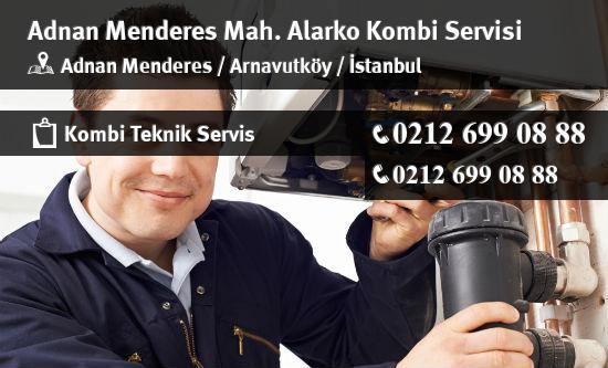 Adnan Menderes Alarko Kombi Servisi İletişim