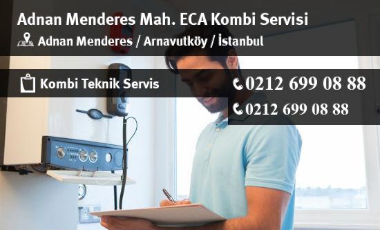 Adnan Menderes ECA Kombi Servisi İletişim