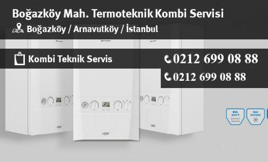 Boğazköy Termoteknik Kombi Servisi İletişim