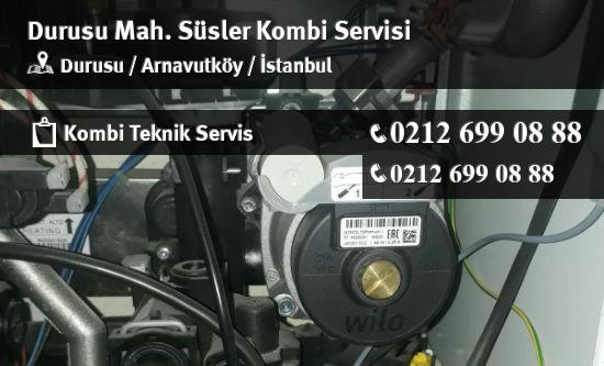 Durusu Süsler Kombi Servisi İletişim