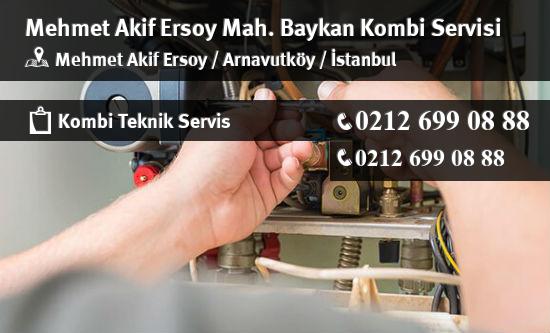 Mehmet Akif Ersoy Baykan Kombi Servisi İletişim