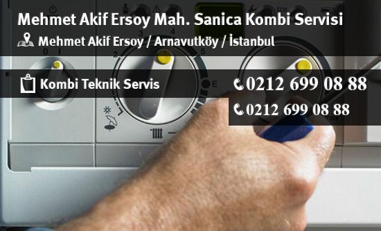 Mehmet Akif Ersoy Sanica Kombi Servisi İletişim