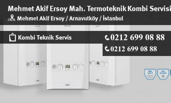 Mehmet Akif Ersoy Termoteknik Kombi Servisi İletişim
