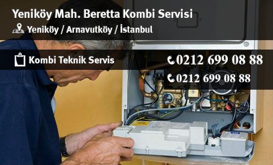 Yeniköy Beretta Kombi Servisi İletişim