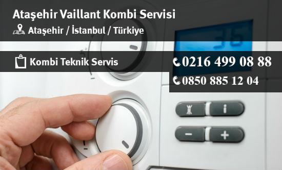 Ataşehir Vaillant Kombi Servisi İletişim