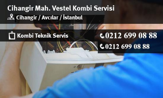 Cihangir Vestel Kombi Servisi İletişim