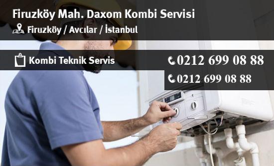 Firuzköy Daxom Kombi Servisi İletişim