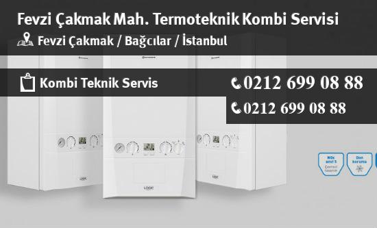 Fevzi Çakmak Termoteknik Kombi Servisi İletişim