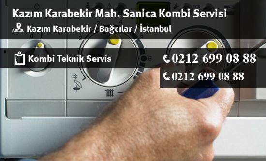 Kazım Karabekir Sanica Kombi Servisi İletişim