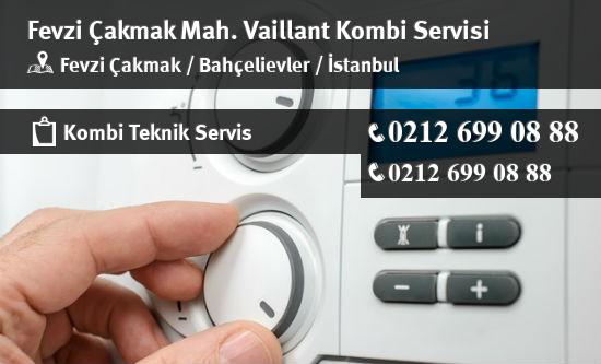 Fevzi Çakmak Vaillant Kombi Servisi İletişim
