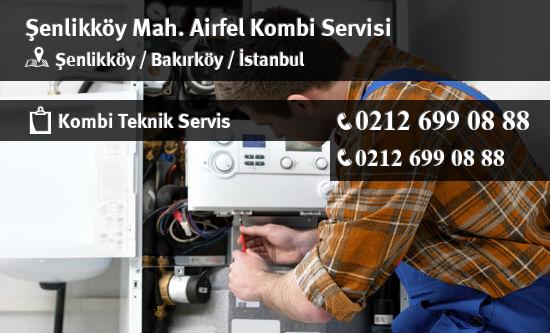 Şenlikköy Airfel Kombi Servisi İletişim