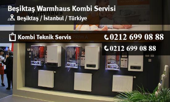 Beşiktaş Warmhaus Kombi Servisi İletişim