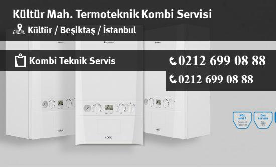 Kültür Termoteknik Kombi Servisi İletişim