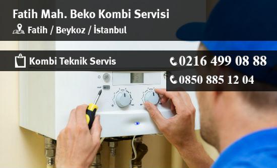 Fatih Beko Kombi Servisi İletişim