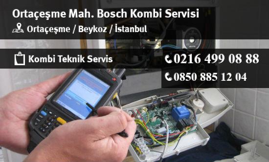 Ortaçeşme Bosch Kombi Servisi İletişim