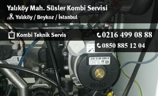 Yalıköy Süsler Kombi Servisi İletişim