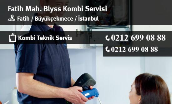 Fatih Blyss Kombi Servisi İletişim