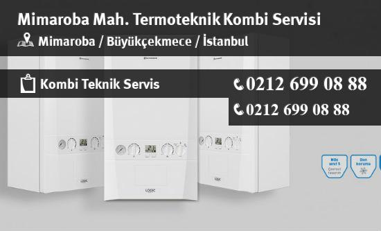 Mimaroba Termoteknik Kombi Servisi İletişim