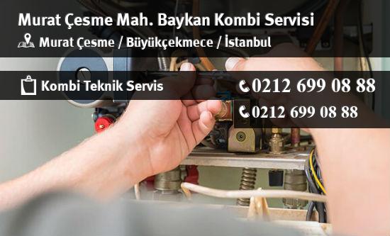 Murat Çesme Baykan Kombi Servisi İletişim