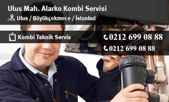 Ulus Alarko Kombi Servisi İletişim