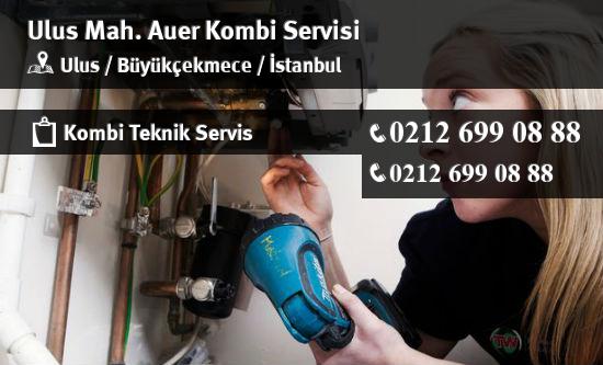 Ulus Auer Kombi Servisi İletişim