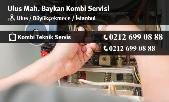 Ulus Baykan Kombi Servisi İletişim