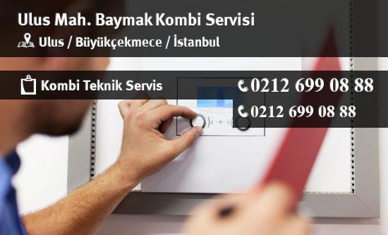 Ulus Baymak Kombi Servisi İletişim