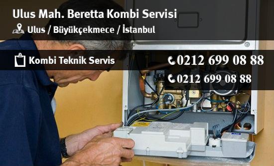 Ulus Beretta Kombi Servisi İletişim