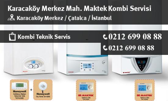 Karacaköy Merkez Maktek Kombi Servisi İletişim