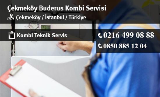 Çekmeköy Buderus Kombi Servisi İletişim