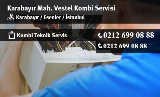 Karabayır Vestel Kombi Servisi İletişim