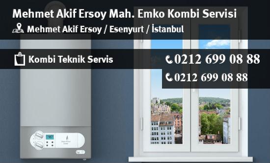 Mehmet Akif Ersoy Emko Kombi Servisi İletişim
