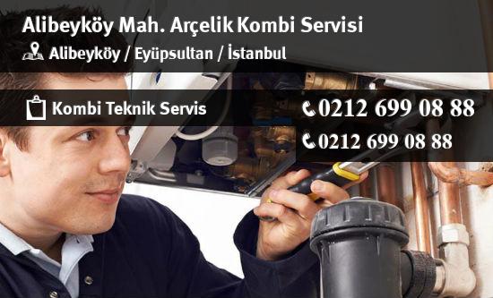 Alibeyköy Arçelik Kombi Servisi İletişim