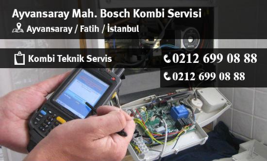 Ayvansaray Bosch Kombi Servisi İletişim