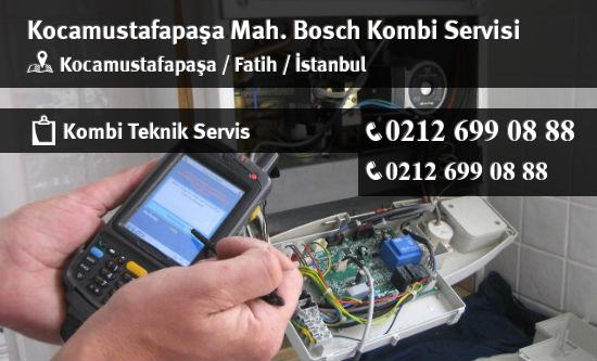 Kocamustafapaşa Bosch Kombi Servisi İletişim