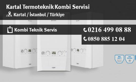 Kartal Termoteknik Kombi Servisi İletişim