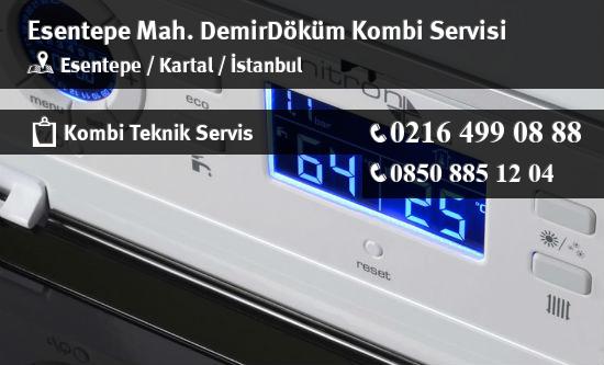 Esentepe DemirDöküm Kombi Servisi İletişim