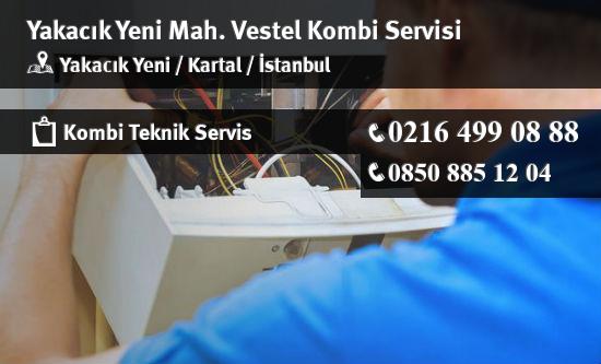 Yakacık Yeni Vestel Kombi Servisi İletişim