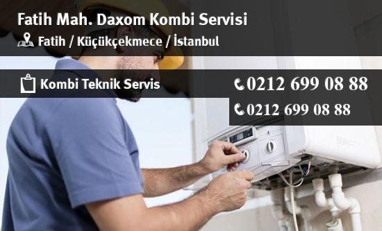 Fatih Daxom Kombi Servisi İletişim