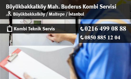 Büyükbakkalköy Buderus Kombi Servisi İletişim