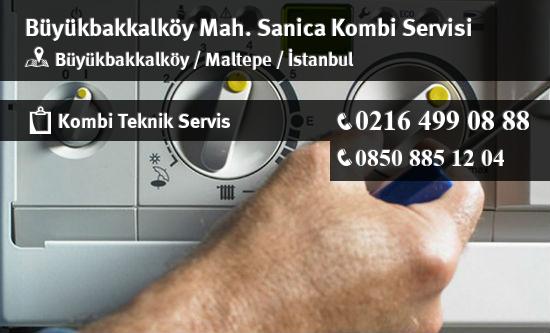 Büyükbakkalköy Sanica Kombi Servisi İletişim