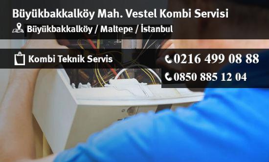 Büyükbakkalköy Vestel Kombi Servisi İletişim