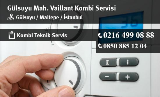 Gülsuyu Vaillant Kombi Servisi İletişim