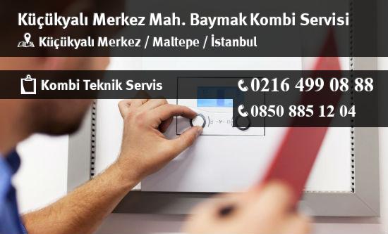 Küçükyalı Merkez Baymak Kombi Servisi İletişim