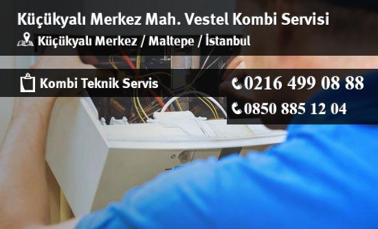 Küçükyalı Merkez Vestel Kombi Servisi İletişim