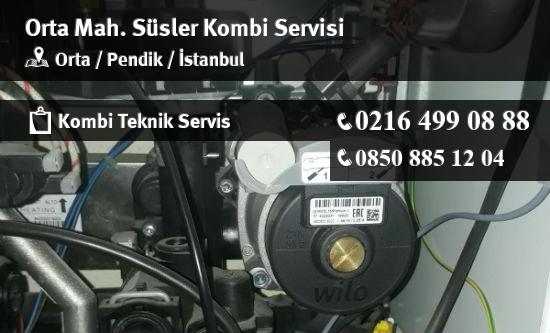 Orta Süsler Kombi Servisi İletişim
