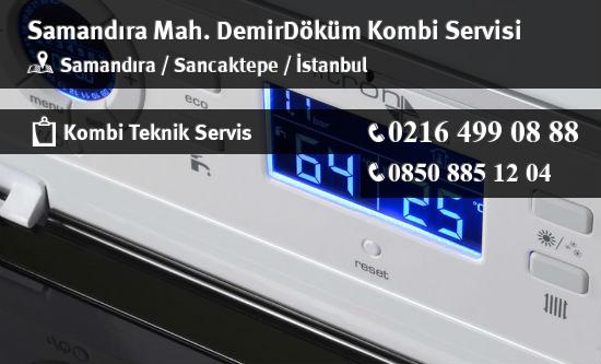 Samandıra DemirDöküm Kombi Servisi İletişim