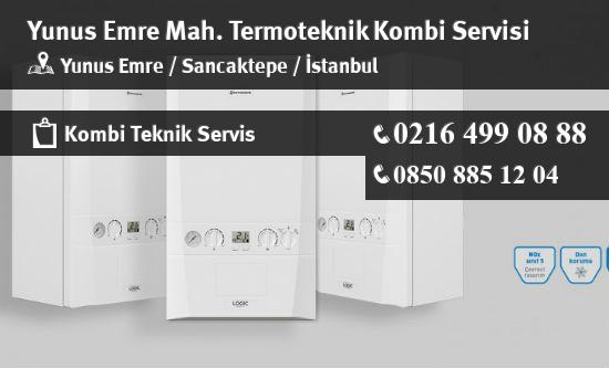Yunus Emre Termoteknik Kombi Servisi İletişim